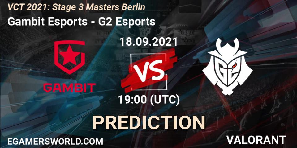 Pronósticos Gambit Esports - G2 Esports. 18.09.2021 at 16:00. VCT 2021: Stage 3 Masters Berlin - VALORANT