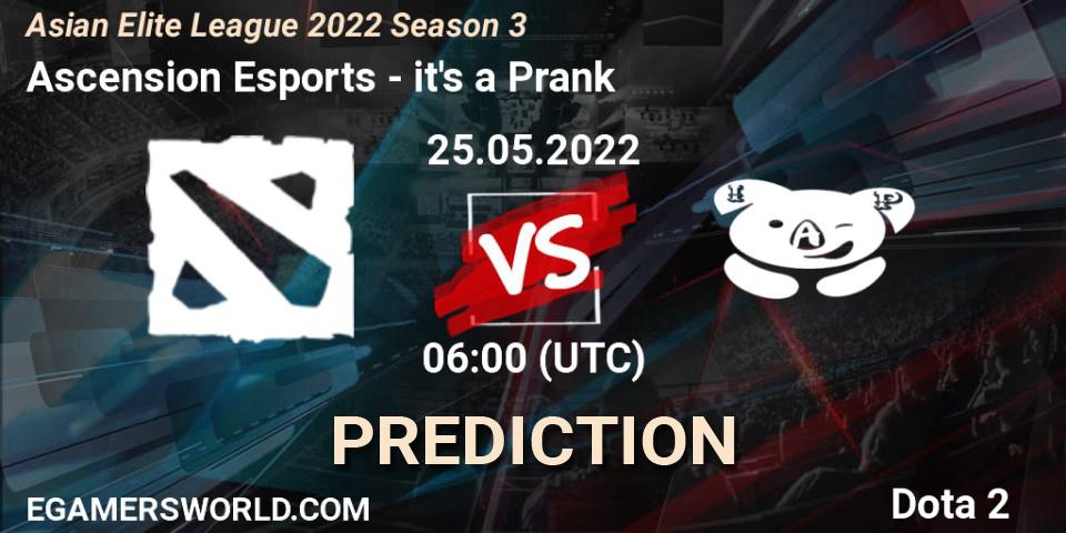 Pronósticos Ascension Esports - it's a Prank. 25.05.2022 at 05:56. Asian Elite League 2022 Season 3 - Dota 2