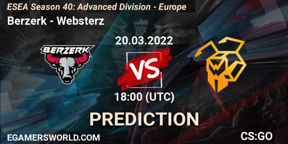 Pronósticos Berzerk - Websterz. 20.03.22. ESEA Season 40: Advanced Division - Europe - CS2 (CS:GO)
