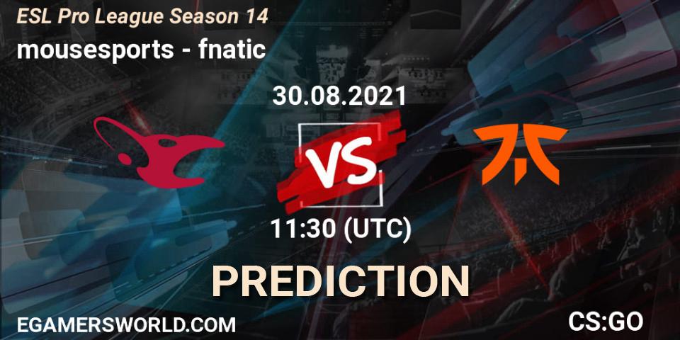 Pronósticos mousesports - fnatic. 30.08.21. ESL Pro League Season 14 - CS2 (CS:GO)