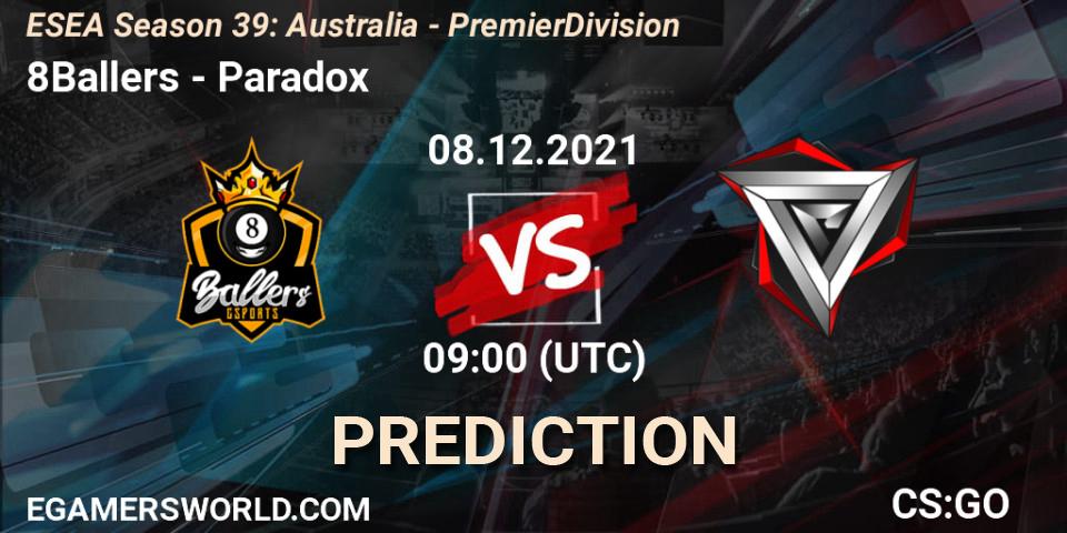 Pronósticos 8Ballers - Paradox. 08.12.21. ESEA Season 39: Australia - Premier Division - CS2 (CS:GO)