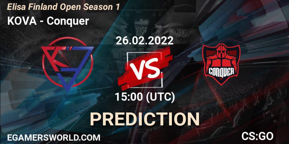 Pronósticos KOVA - Conquer. 26.02.2022 at 15:00. Elisa Finland Open Season 1 - Counter-Strike (CS2)