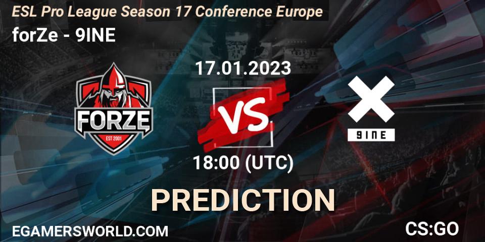 Pronósticos forZe - 9INE. 17.01.2023 at 18:30. ESL Pro League Season 17 Conference Europe - Counter-Strike (CS2)