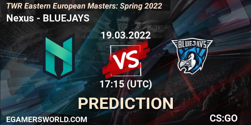 Pronósticos Nexus - BLUEJAYS. 19.03.22. TWR Eastern European Masters: Spring 2022 - CS2 (CS:GO)