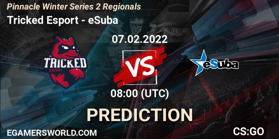 Pronósticos Tricked Esport - eSuba. 07.02.2022 at 08:00. Pinnacle Winter Series 2 Regionals - Counter-Strike (CS2)