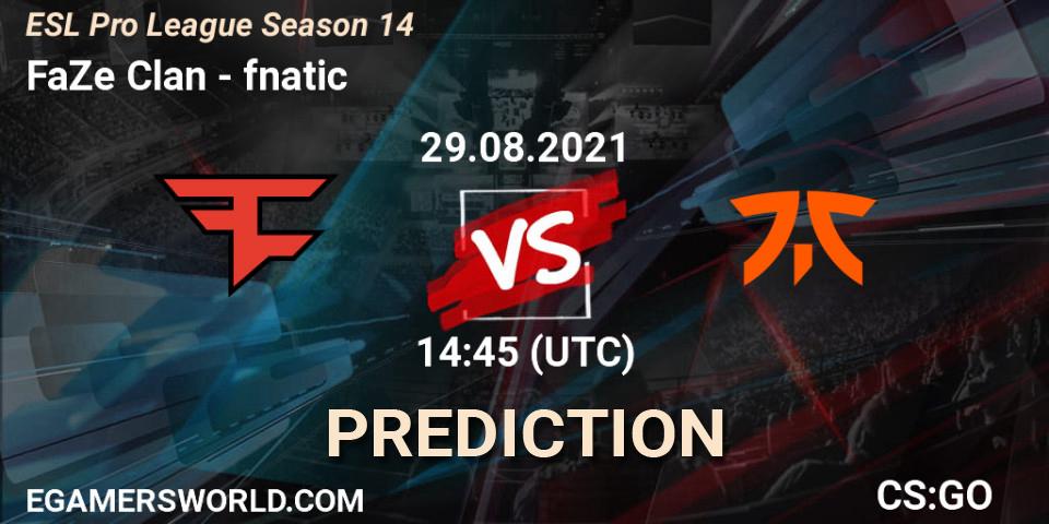 Pronósticos FaZe Clan - fnatic. 29.08.21. ESL Pro League Season 14 - CS2 (CS:GO)