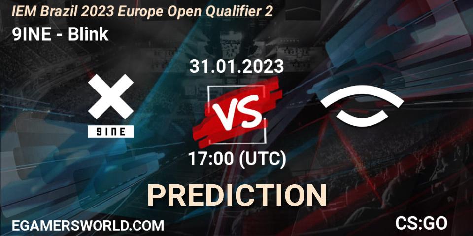 Pronósticos 9INE - Blink. 31.01.2023 at 17:00. IEM Brazil Rio 2023 Europe Open Qualifier 2 - Counter-Strike (CS2)