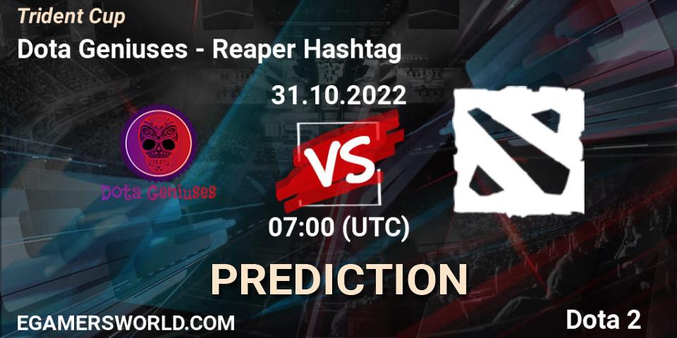 Pronósticos Dota Geniuses - Reaper Hashtag. 31.10.2022 at 07:03. Trident Cup - Dota 2