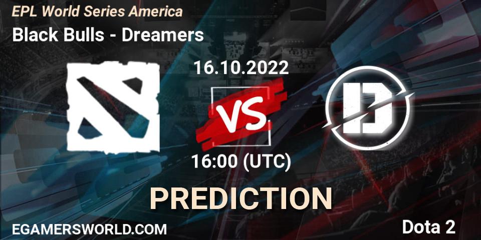 Pronósticos Black Bulls - Dreamers. 16.10.22. EPL World Series America - Dota 2