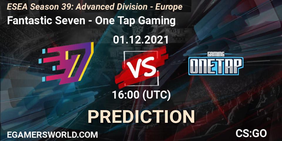 Pronósticos Fantastic Seven - One Tap Gaming. 01.12.2021 at 16:00. ESEA Season 39: Advanced Division - Europe - Counter-Strike (CS2)