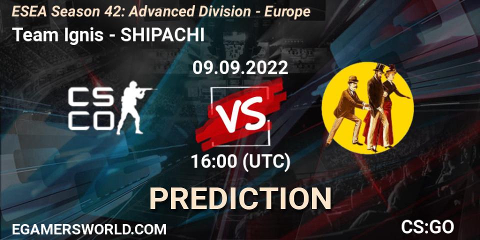 Pronósticos Team Ignis - SHIPACHI. 09.09.2022 at 16:00. ESEA Season 42: Advanced Division - Europe - Counter-Strike (CS2)