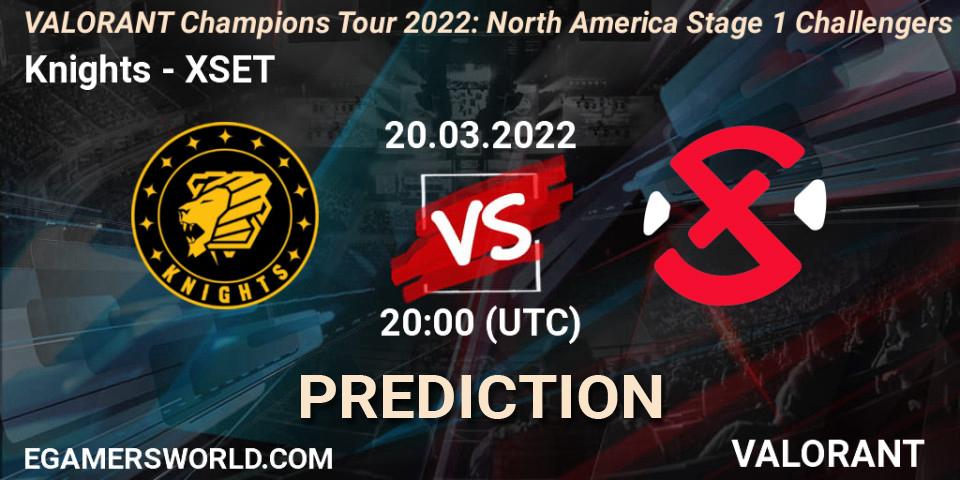 Pronósticos Knights - XSET. 20.03.2022 at 20:00. VCT 2022: North America Stage 1 Challengers - VALORANT