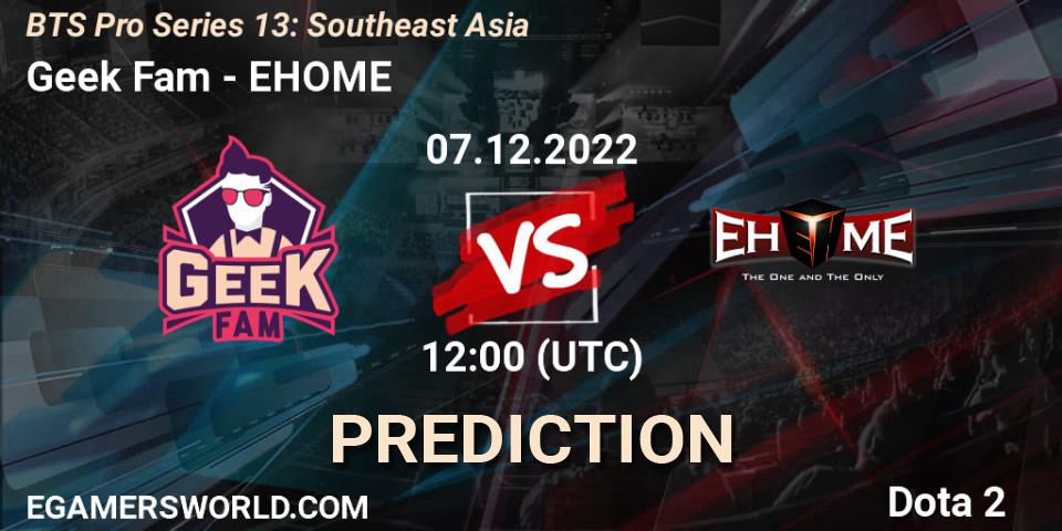 Pronósticos Geek Fam - EHOME. 07.12.22. BTS Pro Series 13: Southeast Asia - Dota 2