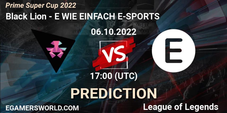 Pronósticos Black Lion - E WIE EINFACH E-SPORTS. 06.10.2022 at 17:00. Prime Super Cup 2022 - LoL