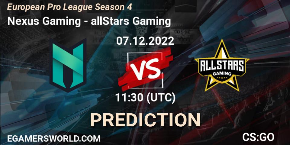 Pronósticos Nexus Gaming - allStars Gaming. 07.12.22. European Pro League Season 4 - CS2 (CS:GO)