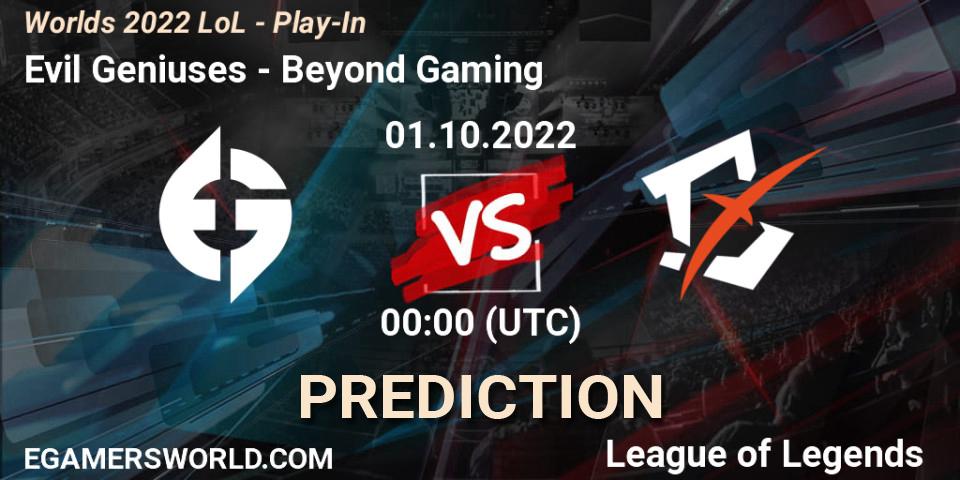 Pronósticos Evil Geniuses - Beyond Gaming. 01.10.2022 at 00:30. Worlds 2022 LoL - Play-In - LoL