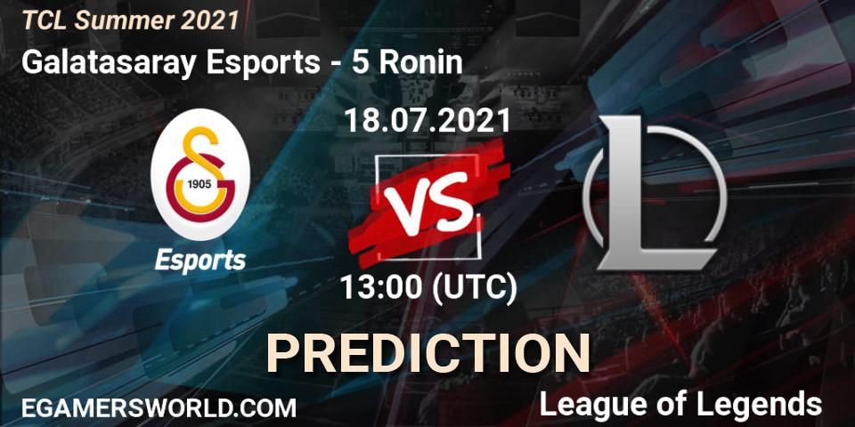 Pronósticos Galatasaray Esports - 5 Ronin. 18.07.2021 at 13:00. TCL Summer 2021 - LoL