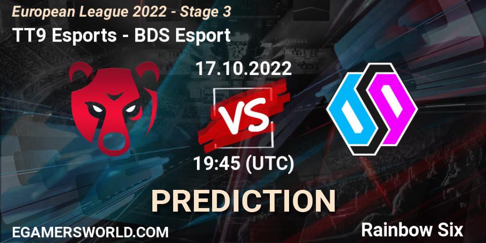 Pronósticos TT9 Esports - BDS Esport. 17.10.2022 at 16:00. European League 2022 - Stage 3 - Rainbow Six