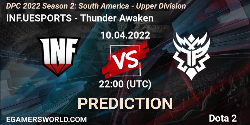 Pronósticos INF.UESPORTS - Thunder Awaken. 10.04.2022 at 22:05. DPC 2021/2022 Tour 2 (Season 2): SA Division I (Upper) - Dota 2