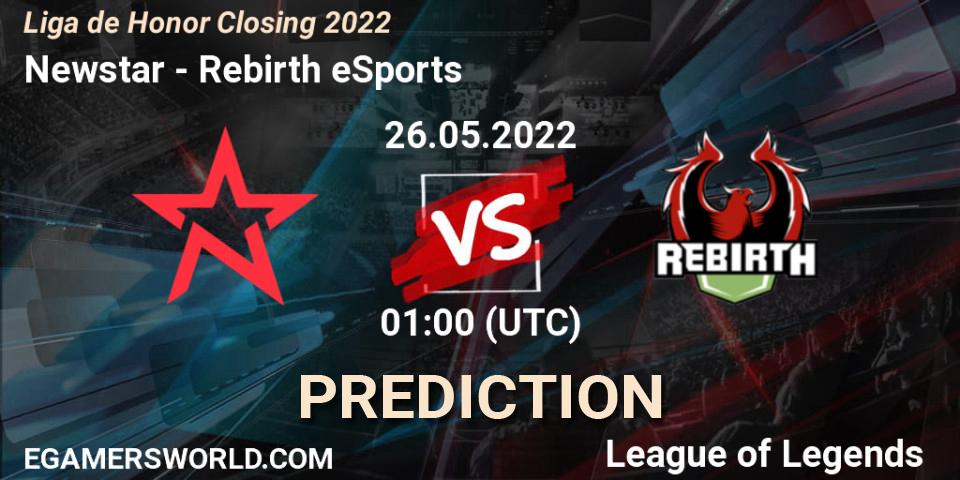 Pronósticos Newstar - Rebirth eSports. 26.05.2022 at 01:00. Liga de Honor Closing 2022 - LoL
