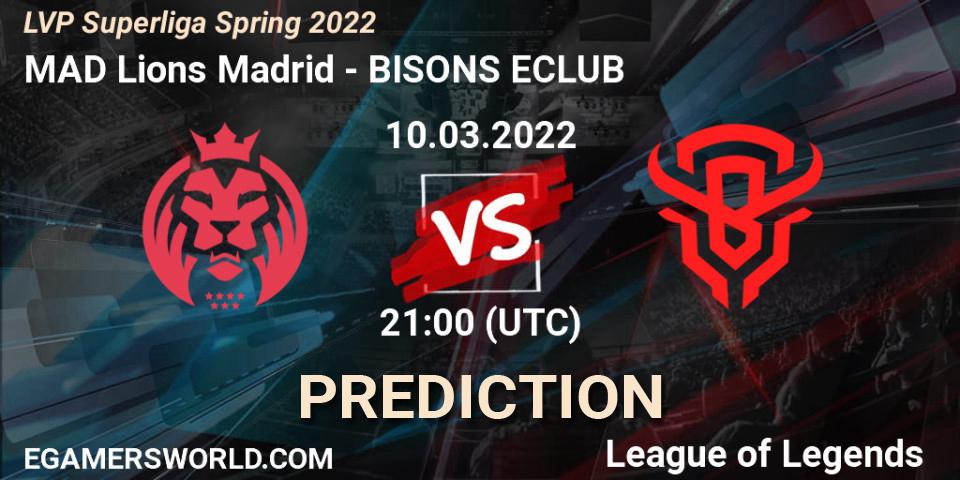 Pronósticos MAD Lions Madrid - BISONS ECLUB. 10.03.2022 at 18:00. LVP Superliga Spring 2022 - LoL