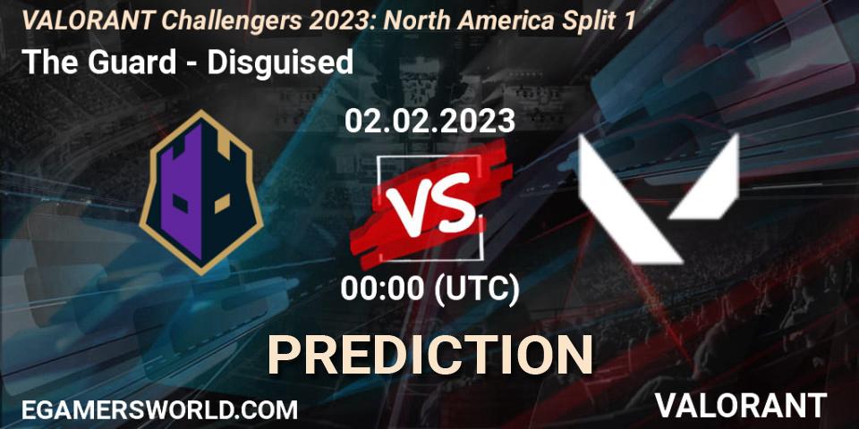 Pronósticos The Guard - Disguised. 02.02.23. VALORANT Challengers 2023: North America Split 1 - VALORANT