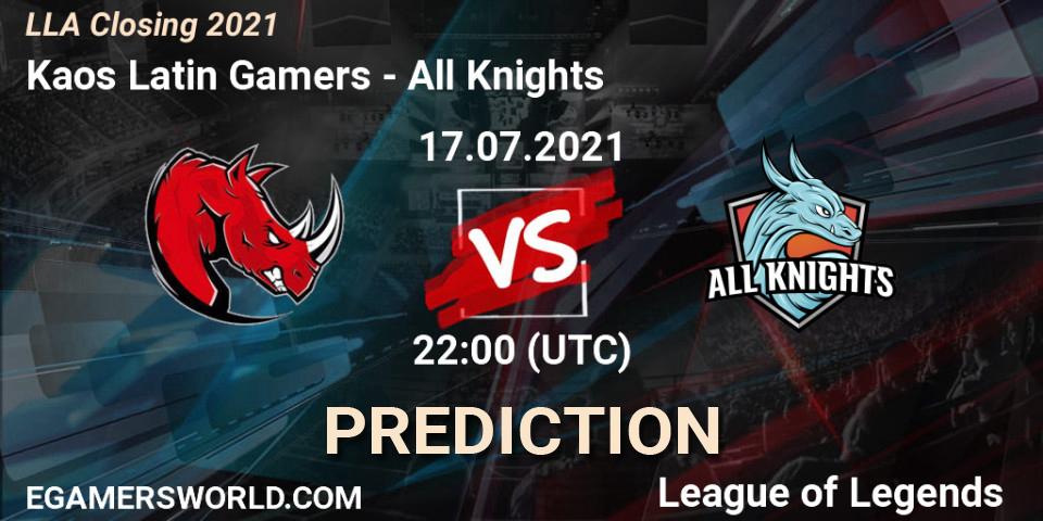 Pronósticos Kaos Latin Gamers - All Knights. 18.07.21. LLA Closing 2021 - LoL