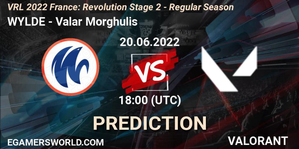 Pronósticos WYLDE - Valar Morghulis. 20.06.2022 at 18:25. VRL 2022 France: Revolution Stage 2 - Regular Season - VALORANT
