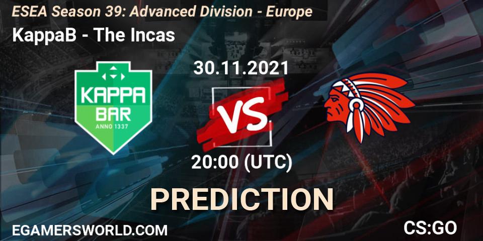 Pronósticos KappaB - The Incas. 30.11.2021 at 20:00. ESEA Season 39: Advanced Division - Europe - Counter-Strike (CS2)