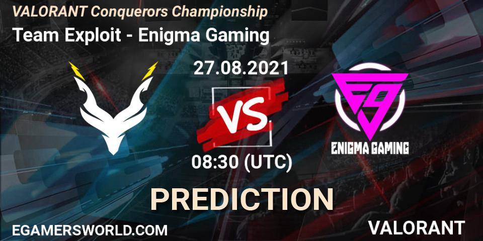 Pronósticos Team Exploit - Enigma Gaming. 27.08.2021 at 08:30. VALORANT Conquerors Championship - VALORANT