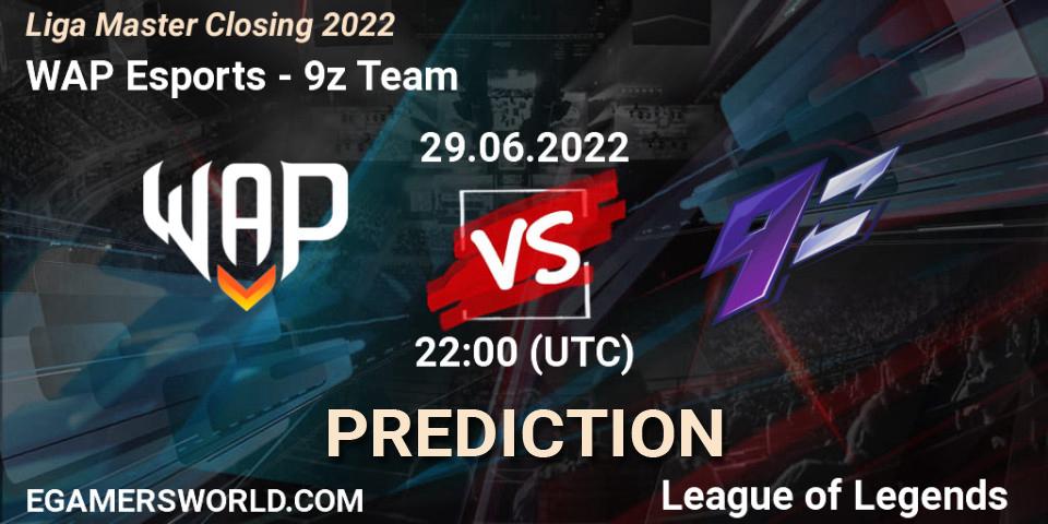 Pronósticos WAP Esports - 9z Team. 29.06.2022 at 22:00. Liga Master Closing 2022 - LoL