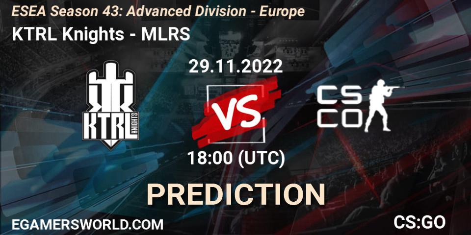 Pronósticos KTRL Knights - MLRS. 29.11.22. ESEA Season 43: Advanced Division - Europe - CS2 (CS:GO)
