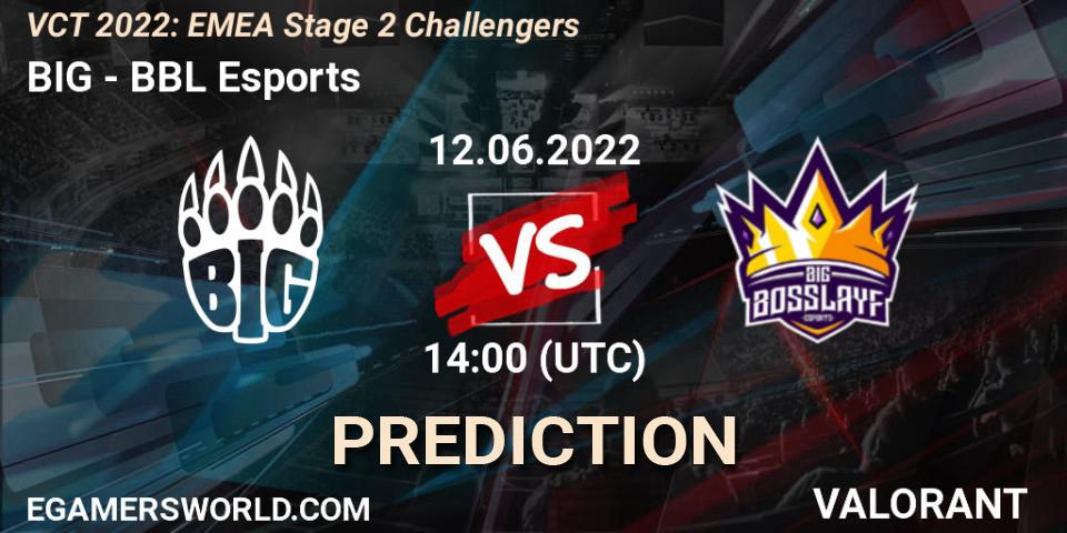 Pronósticos BIG - BBL Esports. 12.06.2022 at 14:05. VCT 2022: EMEA Stage 2 Challengers - VALORANT