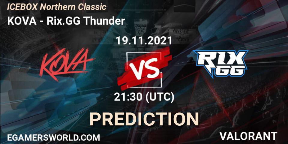 Pronósticos KOVA - Rix.GG Thunder. 19.11.2021 at 21:30. ICEBOX Northern Classic - VALORANT