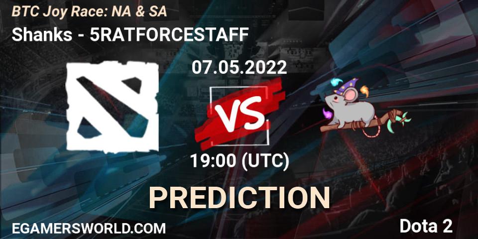 Pronósticos Shanks - 5RATFORCESTAFF. 07.05.2022 at 19:11. BTC Joy Race: NA & SA - Dota 2