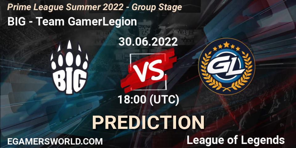 Pronósticos BIG - Team GamerLegion. 30.06.2022 at 18:00. Prime League Summer 2022 - Group Stage - LoL