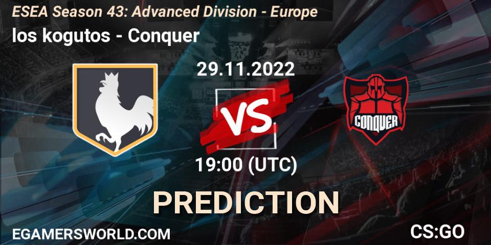 Pronósticos los kogutos - Conquer. 29.11.22. ESEA Season 43: Advanced Division - Europe - CS2 (CS:GO)