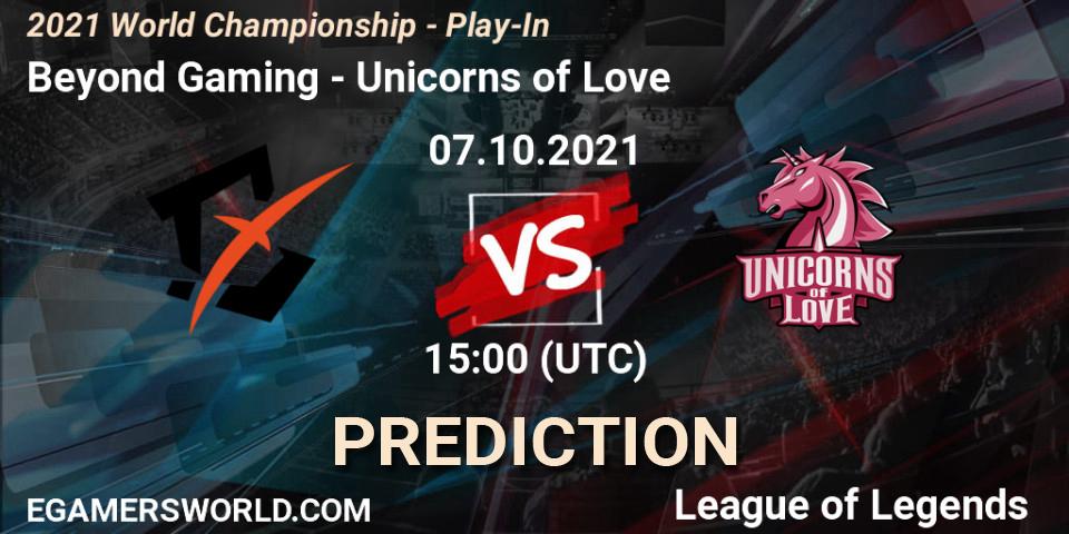 Pronósticos Beyond Gaming - Unicorns of Love. 07.10.21. 2021 World Championship - Play-In - LoL