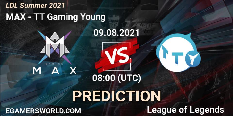Pronósticos MAX - TT Gaming Young. 09.08.2021 at 09:00. LDL Summer 2021 - LoL