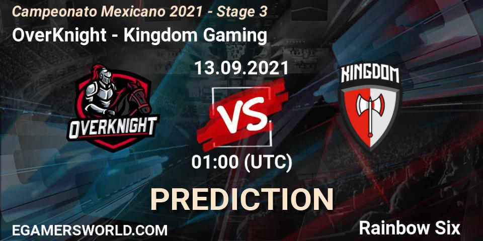 Pronósticos OverKnight - Kingdom Gaming. 21.09.2021 at 21:00. Campeonato Mexicano 2021 - Stage 3 - Rainbow Six