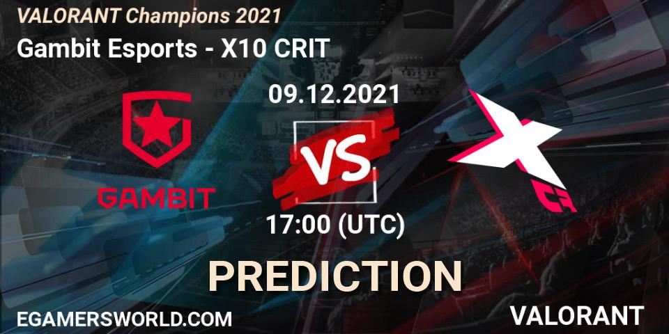 Pronósticos Gambit Esports - X10 CRIT. 09.12.2021 at 17:00. VALORANT Champions 2021 - VALORANT