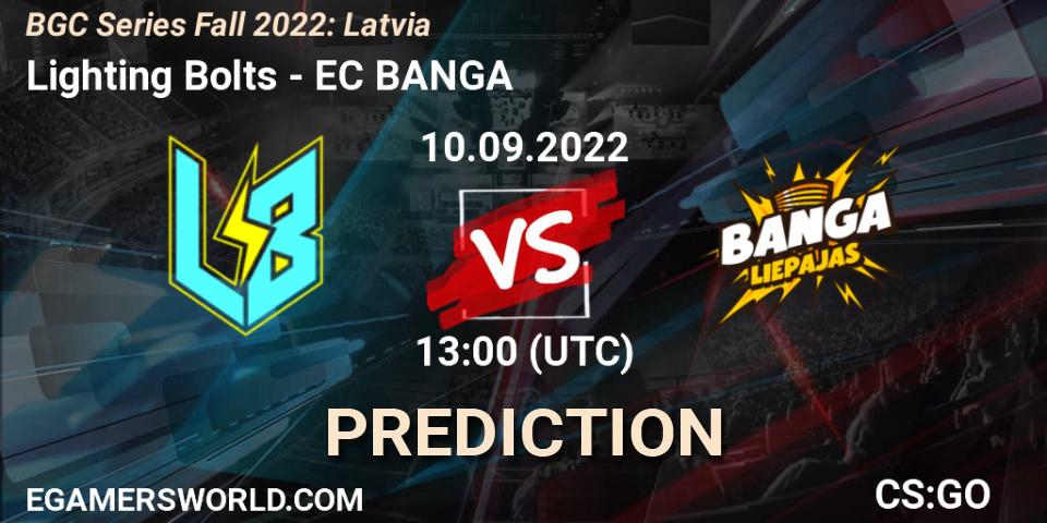 Pronósticos Lighting Bolts - EC BANGA. 10.09.2022 at 13:00. BGC Series Fall 2022: Latvia - Counter-Strike (CS2)