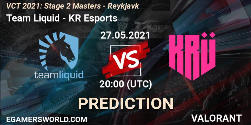 Pronósticos Team Liquid - KRÜ Esports. 27.05.2021 at 21:00. VCT 2021: Stage 2 Masters - Reykjavík - VALORANT