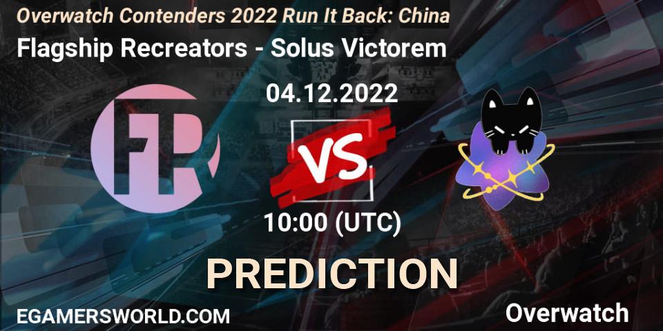 Pronósticos Flagship Recreators - Solus Victorem. 04.12.22. Overwatch Contenders 2022 Run It Back: China - Overwatch