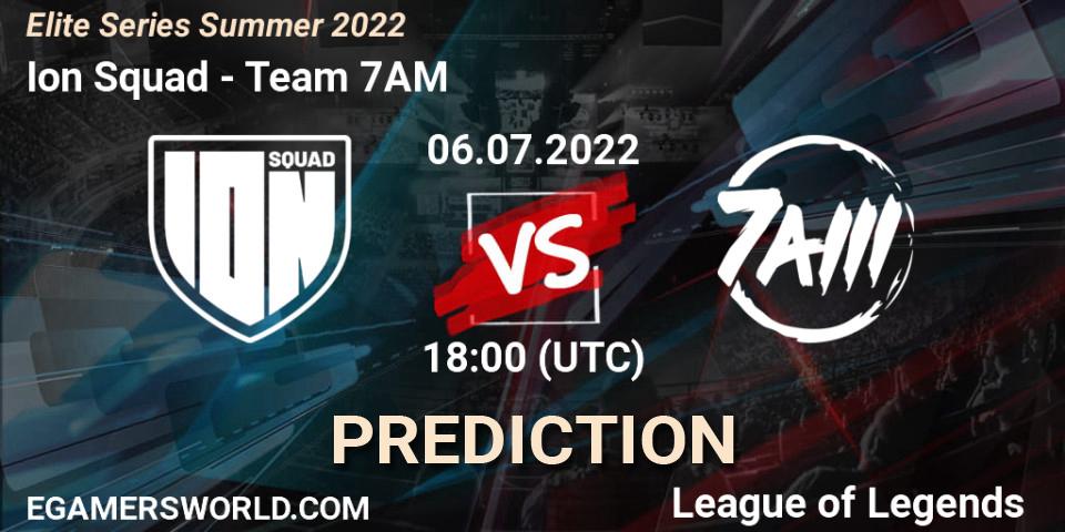 Pronósticos Ion Squad - Team 7AM. 06.07.22. Elite Series Summer 2022 - LoL