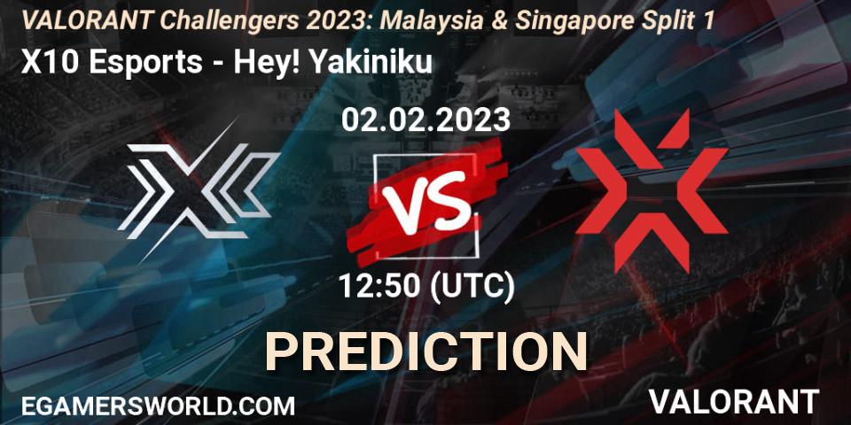 Pronósticos X10 Esports - Hey! Yakiniku. 02.02.23. VALORANT Challengers 2023: Malaysia & Singapore Split 1 - VALORANT