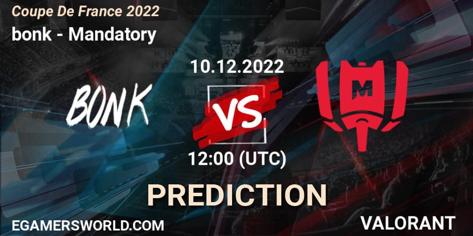 Pronósticos bonk - Mandatory. 10.12.22. Coupe De France 2022 - VALORANT