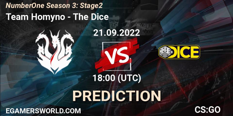 Pronósticos Team Homyno - The Dice. 21.09.2022 at 18:00. NumberOne Season 3: Stage 2 - Counter-Strike (CS2)