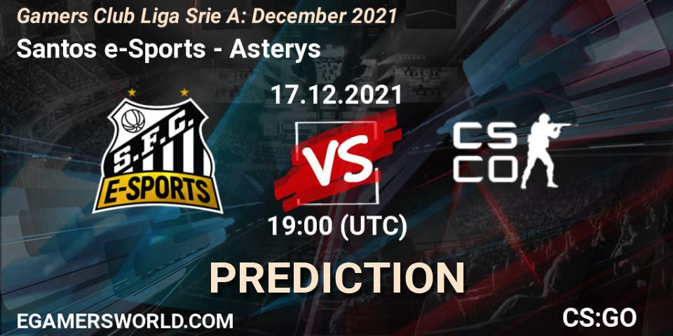 Pronósticos Santos e-Sports - Asterys Gaming. 17.12.21. Gamers Club Liga Série A: December 2021 - CS2 (CS:GO)