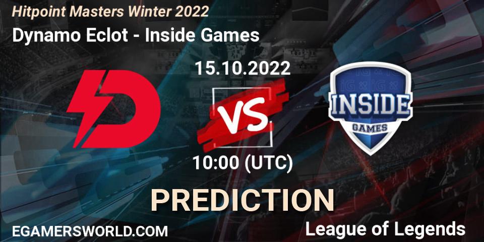 Pronósticos Dynamo Eclot - Inside Games. 16.10.2022 at 11:00. Hitpoint Masters Winter 2022 - LoL